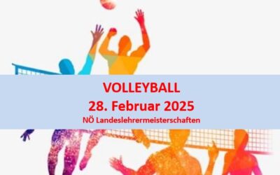 Volleyball NÖ Landeslehrermeisterschaften am 28. Februar 2025